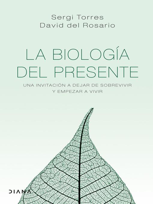 Title details for La biología del presente by Sergi Torres - Available
